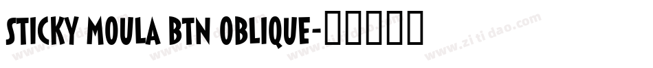 Sticky Moula BTN Oblique字体转换